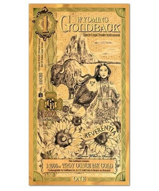 Wyoming Goldback 999 Gold Foil Note 1/1000th oz 2023 Currency 24Kt Bullion