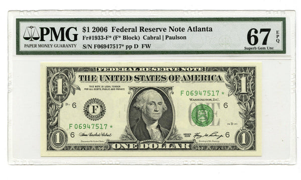 2006 $1 Federal Reserve Star Note PMG 67 EPQ Superb Gem Unc Atlanta Georgia K79