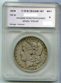 1878 7TF Rev of 78 Morgan Silver Dollar VAM-167 Philadelphia Mint - RX839