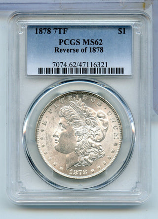 1878-P 7TF Morgan Silver Dollar PCGS MS62 REV of 78 Philadelphia Mint - KR882