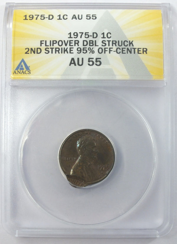 1975-D Lincoln Cent Penny ANACS AU55 Flipover DBL Struck 95% Off-Center - K10