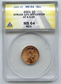 2001 Red Lincoln Cent Penny ANACS MS 64 Off-Center Error Struck 10% - J928