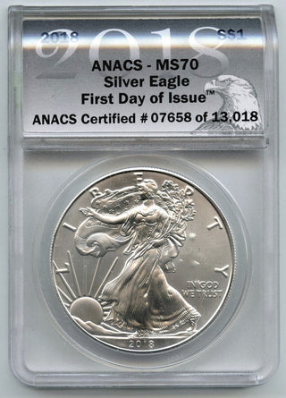 2018 American Eagle 1 oz Silver Dollar ANACS MS70 First Day Issue - H562