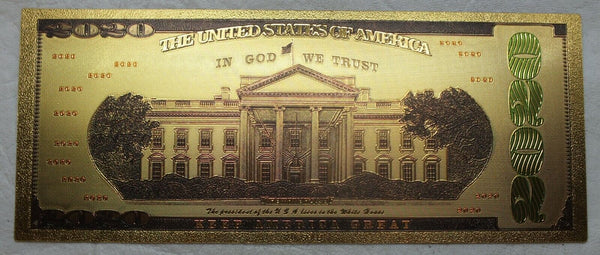 Donald Trump 2020 White House Note Novelty 24K Gold Foil Plated Bill - LG561