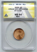 2000 Red Lincoln Cent Penny ANACS MS 64 Off-Center Error Struck 10% - J927