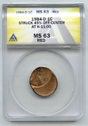 1984-D Lincoln Cent Penny ANACS MS 63 Off-Center Error Struck 45% Denver - J918