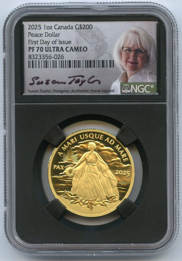 2025 Canada Peace Dollar 1 Oz 9999 Gold NGC PF70 $200 FDOI Susan Taylor - JP878