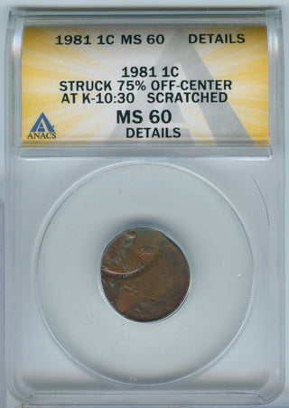 1981-P Lincoln Memorial Cent Error 75% Off Center ANACS MS60-SS533