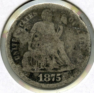 1875 Seated Liberty Silver Dime - Philadelphia Mint - J610