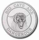 Big Cats Are Dangerous But A Little Pussy 1 Oz 999 Fine Silver Round Medallion