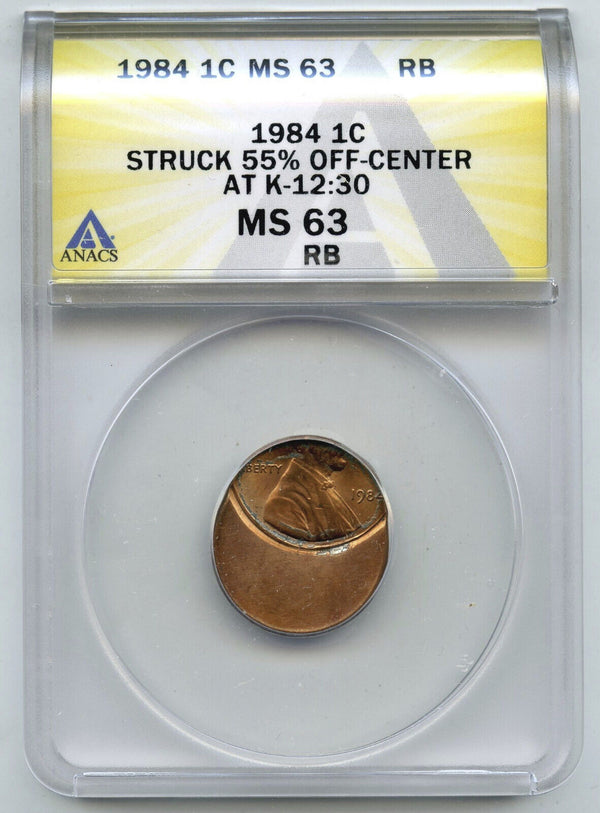 1984 RB Lincoln Cent Penny ANACS MS 63 Off-Center Error Struck 55% - J923