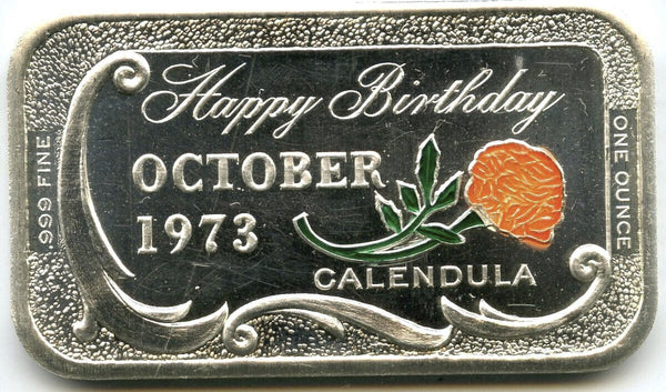 Happy Birthday 1973 Calendula October 999 Silver 1 oz Ingot Medal Ceeco Bar K130