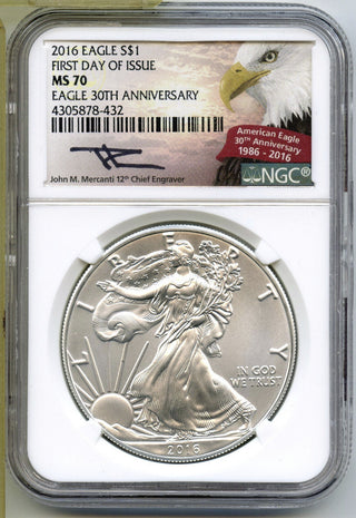 2016 Silver Eagle NGC MS70 First Day Issue Mercanti Signature 30th Ann - A367