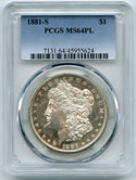 1881-S Morgan Silver Dollar PCGS MS64 PL Certified - San Francisco Mint - A169