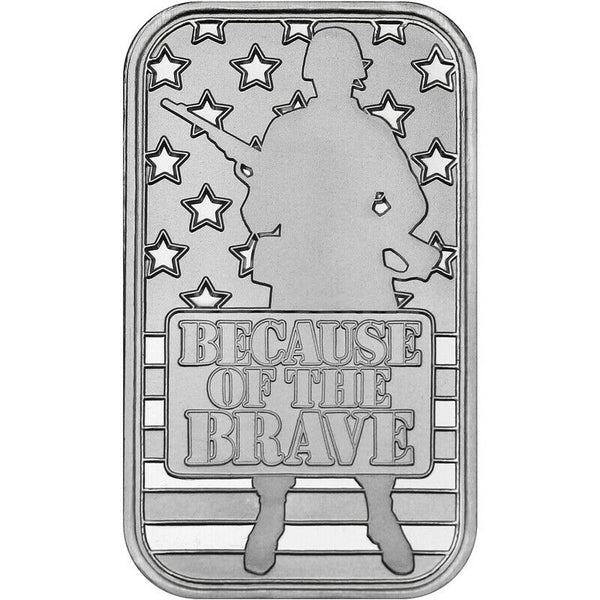 Because of the Brave Armed Forces Veteran 999 Silver 1 oz Art Bar ingot LG798