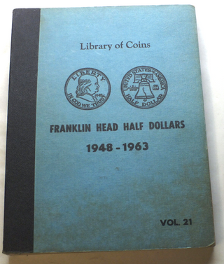 1948 - 1963 Franklin Half Dollars Set Vol. 21 Album Library of Coins Folder E919