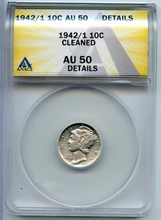 1942/1 Mercury Dime ANACS AU50 Details Cleaned - Philadelphia Mint - BT759