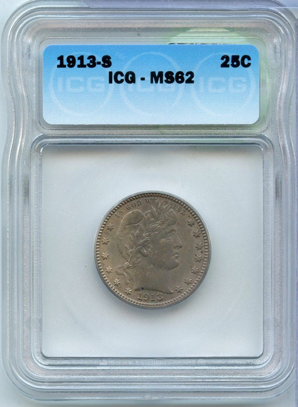 1913-S Barber Silver Quarter ICG MS 62 Certified Coin - San Francisco Mint JB617