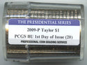 2009-P Zachary Taylor $1 Coin Roll PCGS Certified BU First Day of Issue - E887