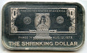 Shrinking America Dollar 1973 Art Bar 999 Silver 1 oz ingot Medal Bullion - A89