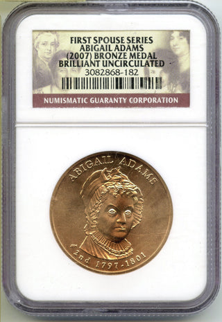 2007 Abigail Adams First Spouse Bronze Medal NGC Brilliant Uncirculated - B175