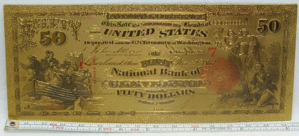 1863 $50 National Currency Cleveland Novelty 24K Gold Plated Note Bill 6