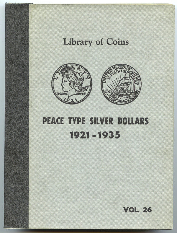 1921-1935 Library of Coins Peace Type Silver Dollars Album -One Dollar  -DM344