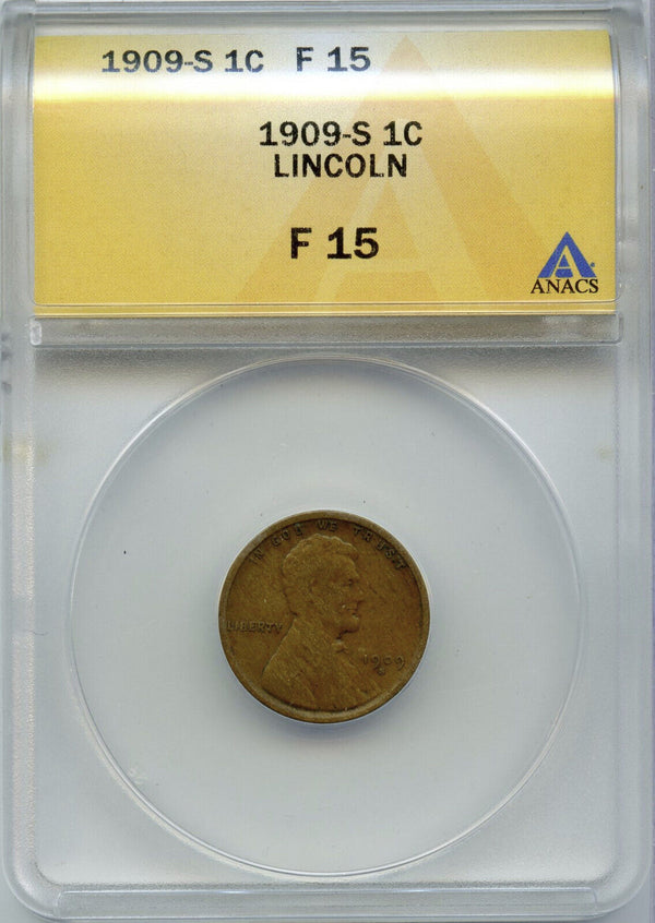 1909-S Lincoln Wheat Penny F 15 ANACS Certified -San Francisco Mint -DM499