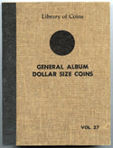 General Album Dollar Size Library of Coins Vol. 27 Set Folder - A779