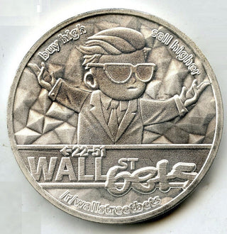 Wall Street Bets 999 Silver 1 oz Art Medal Round - Buy High, Sell Higher - G788